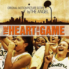 The Heart Of The Game (Original Motion Picture Score)