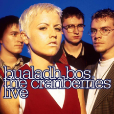 Bualadh Bos: The Cranberries Live