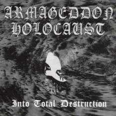 Into Total Destruction