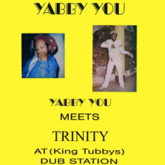 Yabby You & Trinity