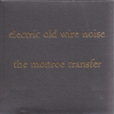 Electric Old Wire Noise