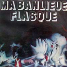 Ma Banlieue Flasque