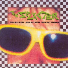 Selected Selecter Selections