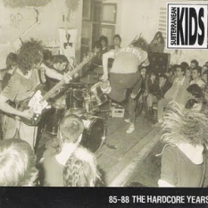 85-88 The Hardcore Years