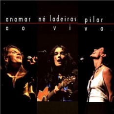 Anamar, Né Ladeiras e Pilar