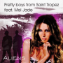 Pretty Boys From Saint Tropez feat. Mel Jade