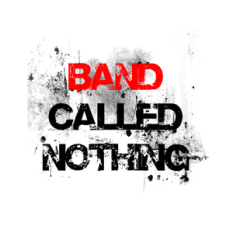 Band Called Nothing