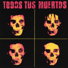 Todos Tus Muertos