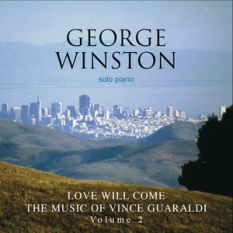 Love Will Come - The Music Of Vince Guaraldi, Volume 2