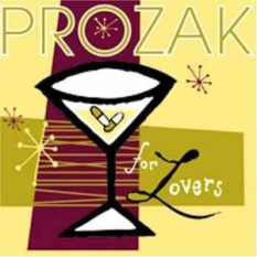 Prozak for Lovers