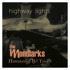 The Mondlarks Hammond B3 Trio