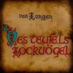 Des Teufels Lockvögel