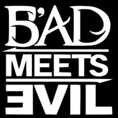 Bad Meets Evil