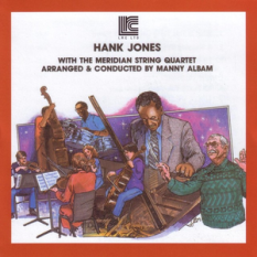 Hank Jones with the Meridian String Quartet