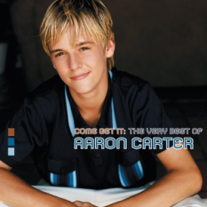 Come Get It: The Very Best of Aaron Carter