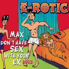 Max Don't Have Sex With Your Ex 2003