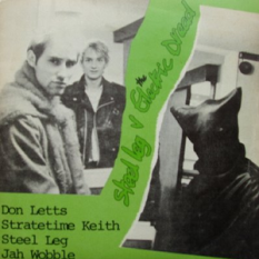 Don Letts, Stratetime Keith, Steel Leg & Jah Wobble