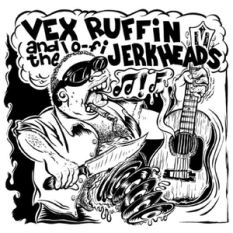 VEX RUFFIN & THE LO-FI JERKHEADS