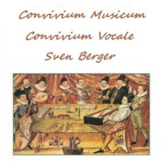 Convivium Musicum/Convivium Vocale/Sven Berger