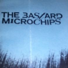 The Bastard Microchips