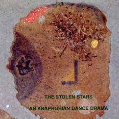 The Stolen Stars: An Anaphorian Dance Drama