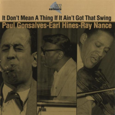 Paul Gonsalves, Earl Hines & Ray Nance