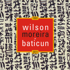 Wilson Moreira + Baticun