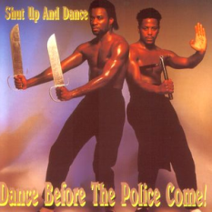 Dance Before The Police Come