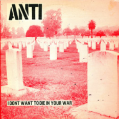 I Don't Want To Die In Your War