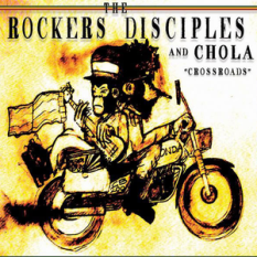 The Rockers Disciples & Chola
