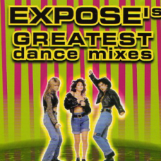 Expose's Greatest Dance Mixes