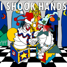 I Shook Hands