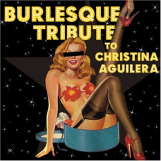 Burlesque Tribute to Christina Aguilera