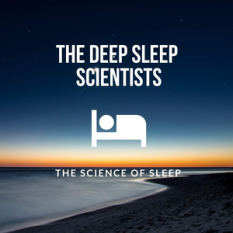 The Deep Sleep Scientists