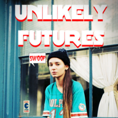 Unlikely Futures