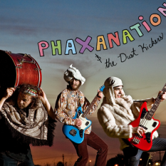 Phaxanation & the Dust Kickers