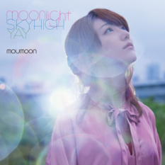 moonlight / スカイハイ / YAY