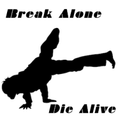 Break Alone, Die Alive