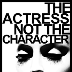 The Actress Not the Character