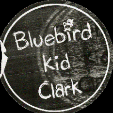 Bluebird Kid Clark