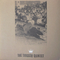 The Trigger Quintet