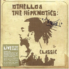 Othello & Hipknotics