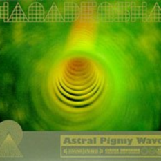 Astral Pigmy Wave