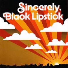 Sincerely, Black Lipstick