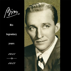 Bing-His Legendary Years 1931-1957