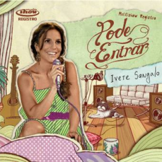 Ivete Sangalo - (Pode Entrar) Multishow Registro