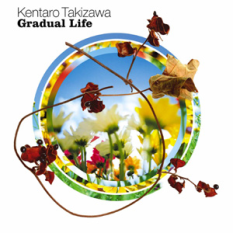 Gradual Life