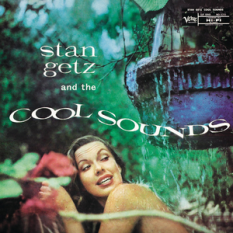 Stan Getz And The Cool Sounds