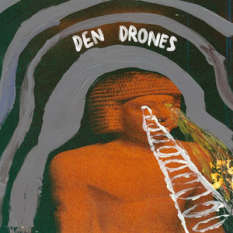 Den Drones