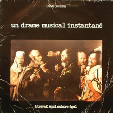 Un Drame Musical Instantane